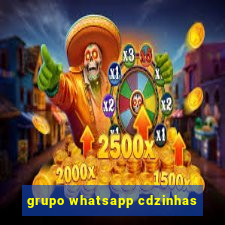 grupo whatsapp cdzinhas